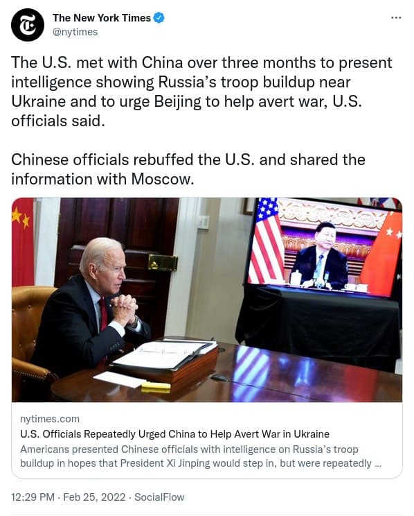 The New York Times @nytimes The U.S. met with China over three months to present intelligence showing Russia's troop buildup near Ukraine and to urge Beijing to help avert war, U.S. officials said. Chinese officials rebuffed the U.S. and shared the information with Moscow. nytimes.com U.S. Officials Repeatedly Urged China to Help Avert War in Ukraine Americans presented Chinese officials with intelligence on Russia's troop buildup in hopes that President Xi Jinping would step in, but were repeatedly ... 12:29 PM - Feb 25, 2022 &bull; SocialFlow