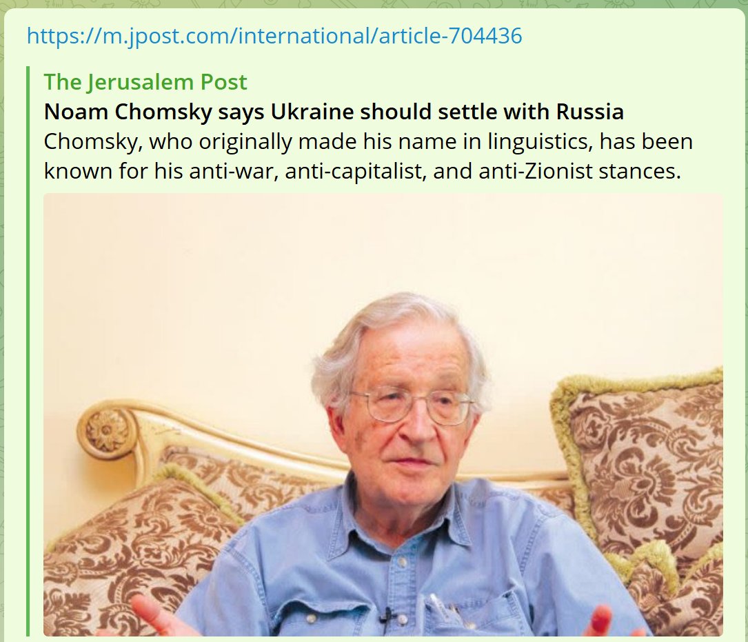 https://m.jpost.com/international/article-704436 The Jerusalem Post Noam Chomsky says Ukraine should settle with Russia Chomsky, who originally made his name in linguistics, has been known for his anti-war, anti-capitalist, and anti-Zionist stances.